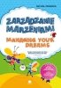 Zarządzanie marzeniami. Managing Your Dreams. Wiek 6+